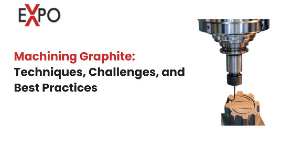 Machining Graphite: Techniques, Challenges, and Best Practices